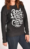Red Hair Don't Care Swirl Sweatshirt Ginger Problems
