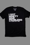 99 Problems Black Unisex Tee Ginger Problems