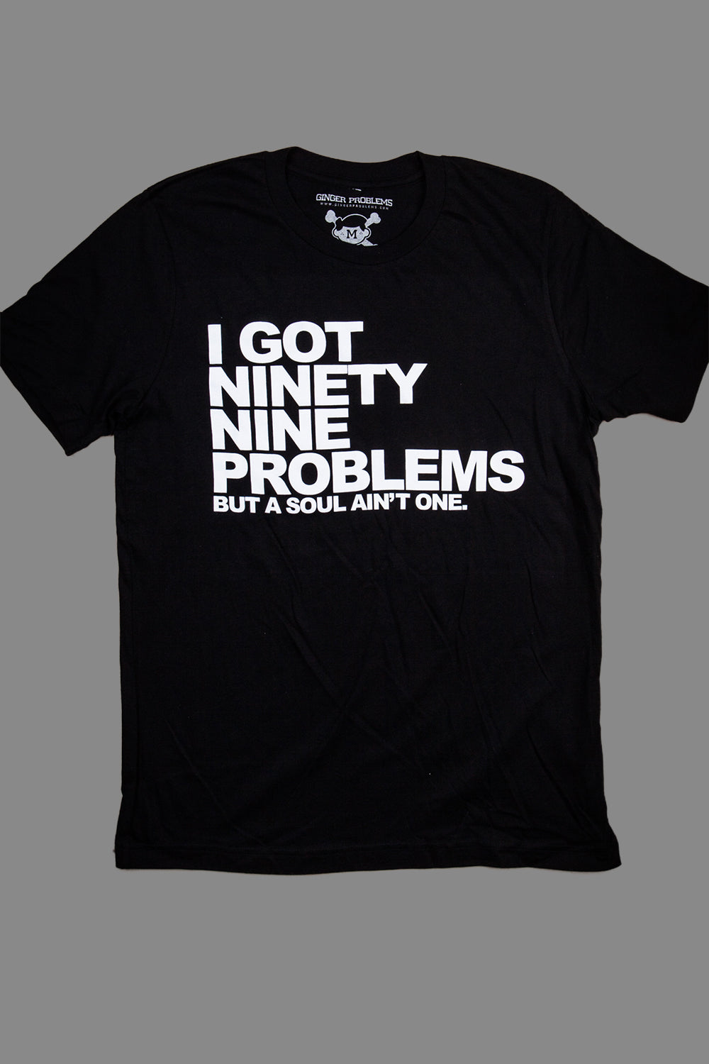 99 Problems Black Unisex Tee Ginger Problems