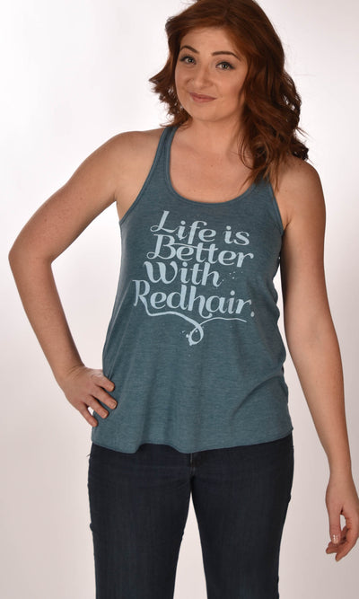 Life Is Better With Red Hair Flowy Racerback Tank Ginger Problems