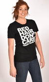 Red Hair Don't Care Classic Raw Neck Unisex Tee Ginger Problems