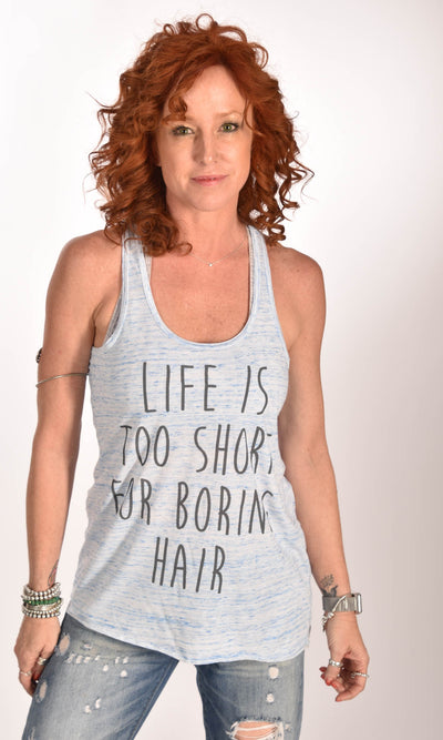 Life Is Too Short For Boring Hair Racerback Tank Ginger Problems