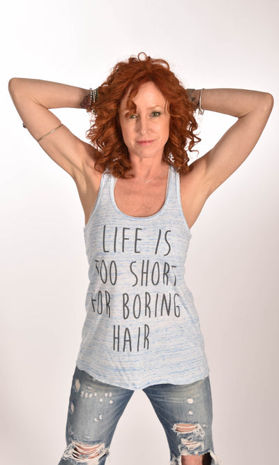 Life Is Too Short For Boring Hair Racerback Tank Ginger Problems