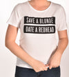 Save a Blonde Date a Red Head Raw Neck Unisex Tee Ginger Problems