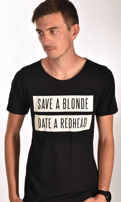 Save a Blonde Date a Red Head Raw Neck Unisex Tee Ginger Problems