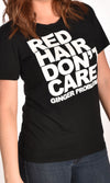 Red Hair Don't Care Classic Raw Neck Unisex Tee Ginger Problems